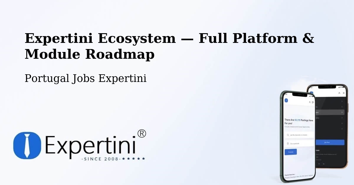 Expertini Ecosystem — Full Platform & Module Roadmap – Braga